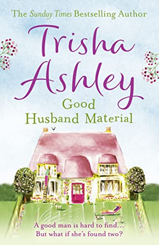 Good Husband Material: An uplifting, heartwarming read from the #1 bestseller von Trisha Ashley